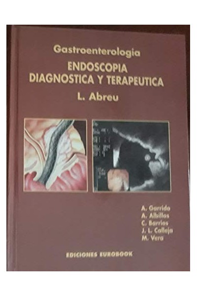 Gastroenterología. Endoscopia, diagnóstico y terapéutica
